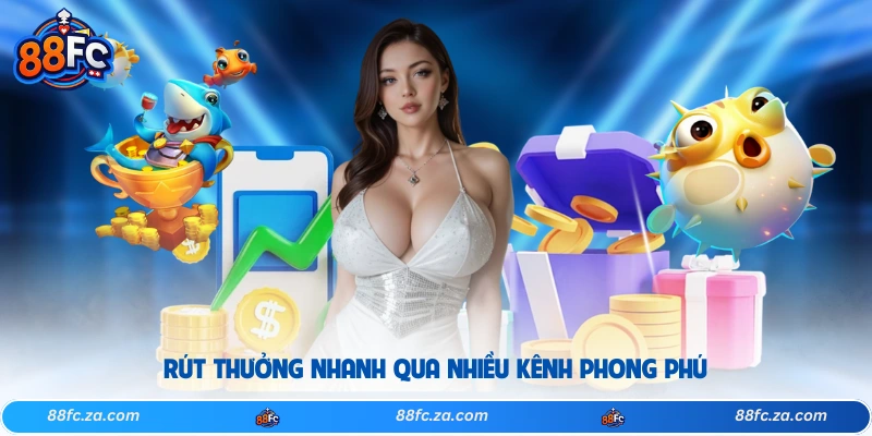 Rút thưởng nhanh qua nhiều kênh phong phú