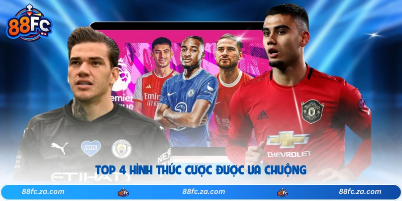 Top 4 hình thức cược được ưa chuộng